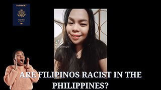 Are Filipinos Racist in the Philippines?