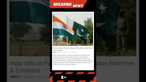 India calls on Pak to release 536 Indian fishermen & 3 civilians #shorts #news