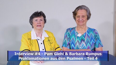 Proklamationen aus den Psalmen - Teil 4 (Pam Giehl & Barbara Rumpus / Juli 2020)