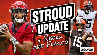 UPDATE! C.J. Stroud Likely OUT vs Browns + How Good Are David Njoku and Joe Flacco?
