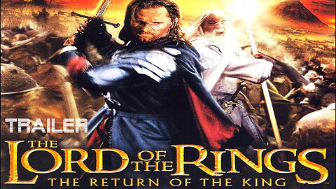 THE LORD OF THE RINGS: THE RETURN OF THE KING - OFFICIAL TRAILER #2 - 2003