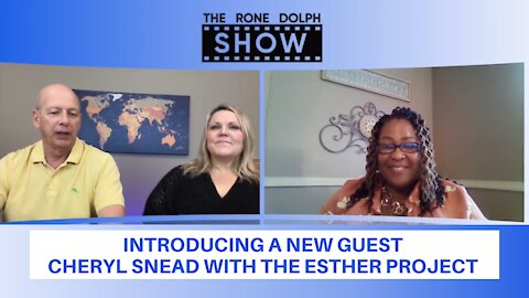 Interview with Cheryl Snead from The Esther Project | The Rone Dolph Show