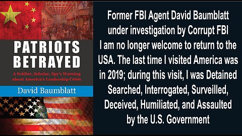 Patriots Betrayed Former FBI Agent David Baumblatt under investigation by Corrupt FBI