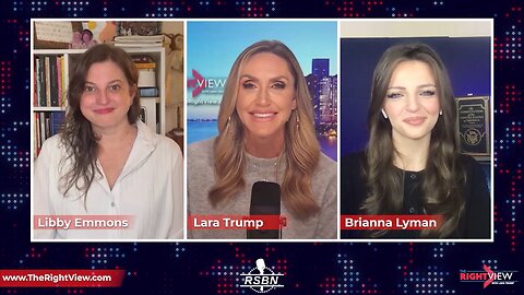 The Right View with Lara Trump, Libby Emmons, Brianna Lyman - 11/7/23