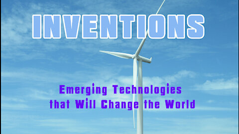 Emerging Technologies that Will Change the World | INVENTIONS