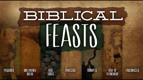 The Biblical Feasts “God’s Appointed Times” Leviticus 23:1-43