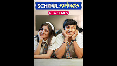 School Friends S01E01 - School Romance