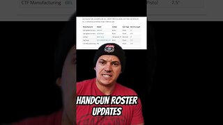 HANDGUN ROSTER UPDATES