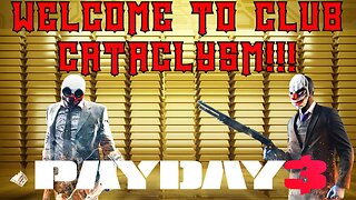 Payday 3 Beta Live!!!@ Club Cataclysm!!! #payday3