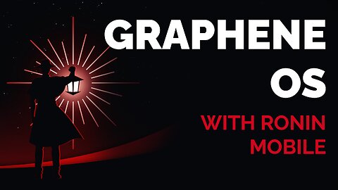 GrapheneOS with RoninMobile