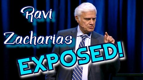 Ravi Zacharias Exposed! | Ecumenicism | Sexual Scandals | Compromise | Hypocrisy