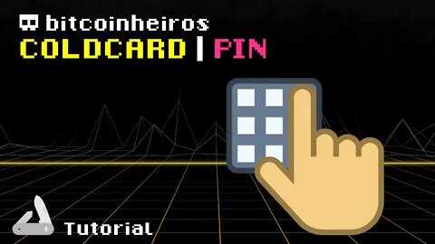 3 - Configurações do PIN e Passphrase da Coldcard