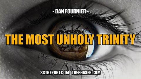 ~ THE MOST UNHOLY TRINITY -- DAN FOURNIER ~