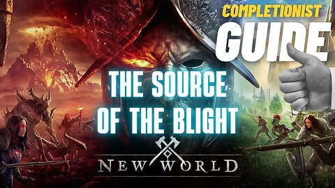 The Source of the Blight New World