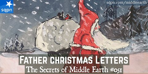 Father Christmas Letters - The Secrets of Middle Earth