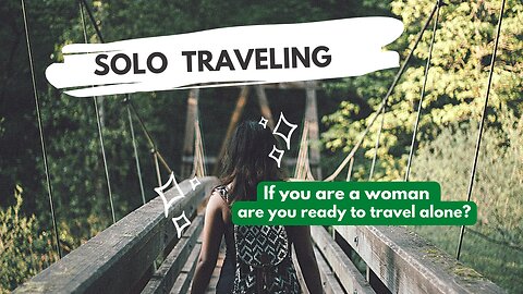 Solo Traveling Woman