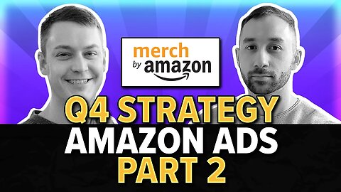 Amazon Ads Q4 Strategy PART 2 w/ Cameron Scot