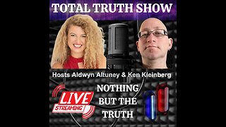 Total Truth Show Episode 62 - The Truth about Fear