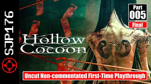 Hollow Cocoon—Part 005 (Final)—Uncut Non-commentated First-Time Playthrough
