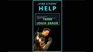 16K Error | You Can't Log In To Star Citizen?