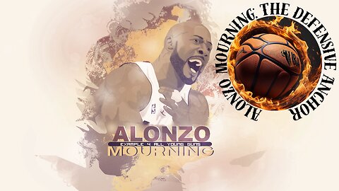 Alonzo Mourning: The Defensive Anchor