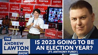 Is 2023 going to be an election year? (ft. Anthony Furey)