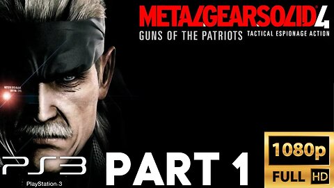 Metal Gear Solid 4: Guns of the Patriots Gameplay Walkthrough Part 1 | PS3 (No Commentary Gaming)