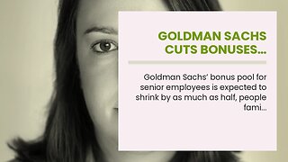 Goldman Sachs cuts bonuses…