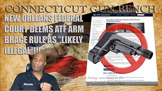 ATF ARM BRACE RULE "LIKELY ILLEGAL" Fifth Circuit Federal Court Ruling: Biden's ATF Takes Another L.