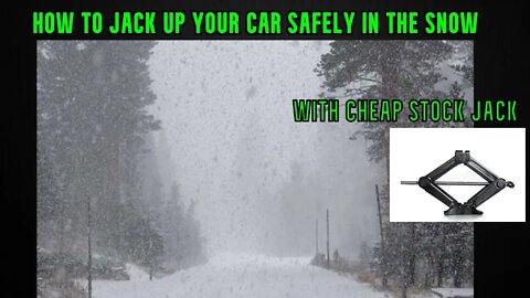 how to safely jack up your car in the snow