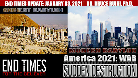 AMERICA 2021: WAR "Sudden Destruction" | END TIMES FOR THE BELIEVER