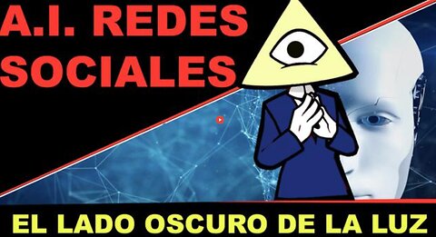 I.A. Redes Sociales. El Lado Oscuro de la Luz