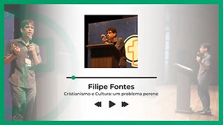CRISTIANISMO E CULTURA: UM PROBLEMA PERENE | Filipe Fontes