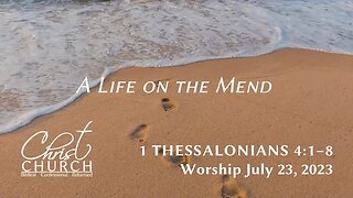 A Life on the Mend | 1 Thessalonians 4:1–8