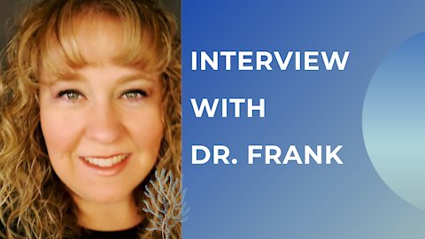 An Interview with Dr Frank- Election and Covid