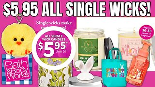 Bath & Body Works | $5.95 CANDLE SALE | PLUS EASTER SALE | #bathandbodyworks #bathandbodyworkshaul