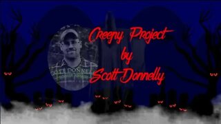 Creepy Project by Scott Donnelly