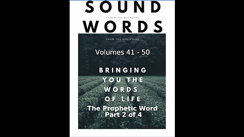 Sound Words, The Prophetic Word, Part 2 of 4