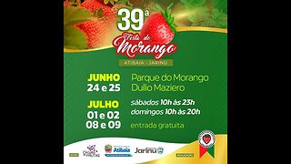 Festa do Morango – Jarinu e Atibaia - 24/25 de Junho e 01/02/08/09 de Julho 2023