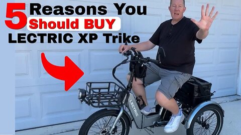 Lectric XP Trike | Why You SHOULD BUY IT!