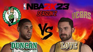 Tim Duncan vs Kevin Love - Boston Celtics vs Las Vegas Eclipse - Season 2: Game 27
