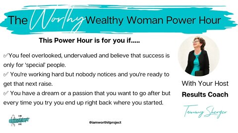 The Worthy Wealthy Woman Power Hour