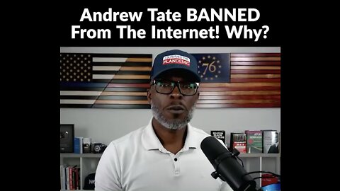 Andrew Tate banned from the big internet and this is why