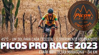 PICOS PRO RACE 2023 ULTRA MARATONA - ETAPA 02 - BIKES E TRILHAS