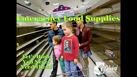 Survival Emergency Food Supplies = Let’s Hope You Never Need Them GREAT SOLUTIONS