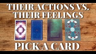 Your Person's Actions VS Their Feelings (PICK A CARD) 🔮 Love Tarot Reading 💜 Timeless ⌛️ Detailed