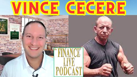 Dr. Finance Live Podcast Episode 62 - Vince Cecere Interview - Martial Artist - Actor - Comedian