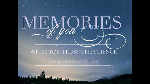 Memories Of You - When You Trust The Science 💉☠️