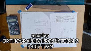 maurieo ORTHOGRAPHIC PROJECTION 2 PART TWO