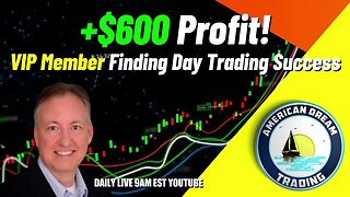 Day Trading Like A Pro - VIP Members' +$600 Profit In The Stock Market